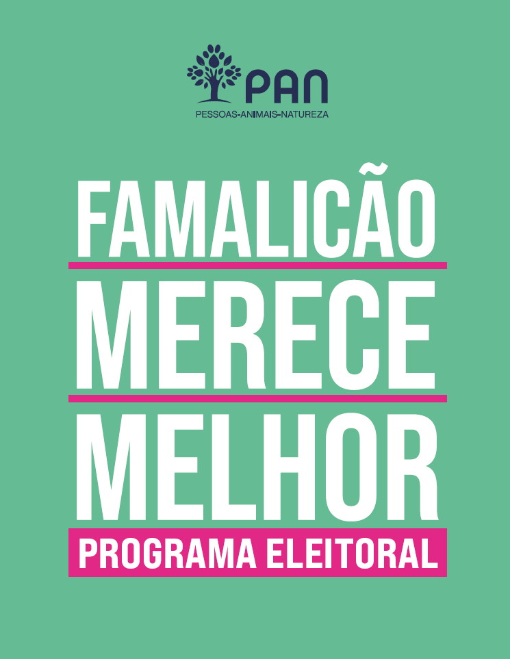 Programa Eleitoral do PAN Famalicão às Eleições Autárquicas de Famalicão - Famalicão Merece Melhor